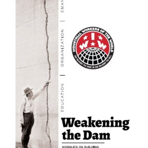 Weakening the Dam