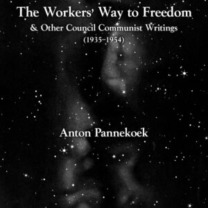 The Workers' Way to Freedom