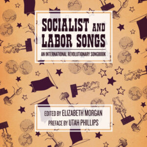 Socialist and Labor Songs
