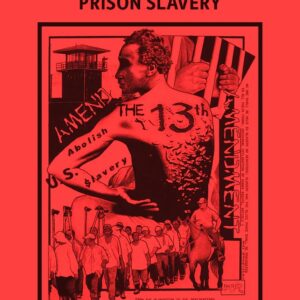 Striking Back Against Prison Slavery