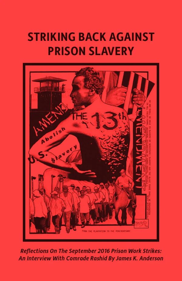 Striking Back Against Prison Slavery