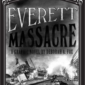 The Everett Massacre