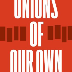Unions of Our Own
