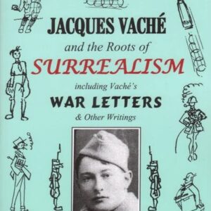 Jacques Vache and the Roots of Surrealism